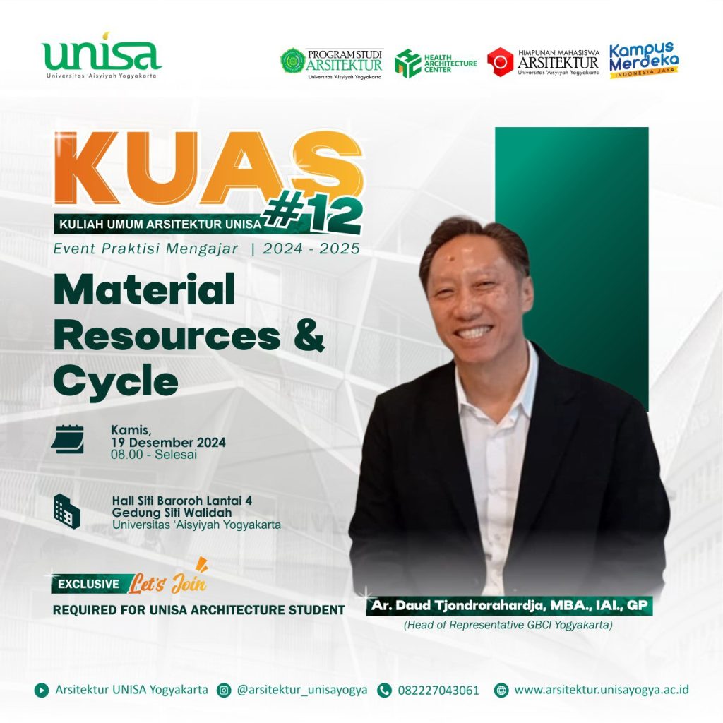 Pemilihan Material yang lebih cerdas, Mahasiswa Ikuti Kuliah Umum Arsitektur “Material Resources & Cycle”